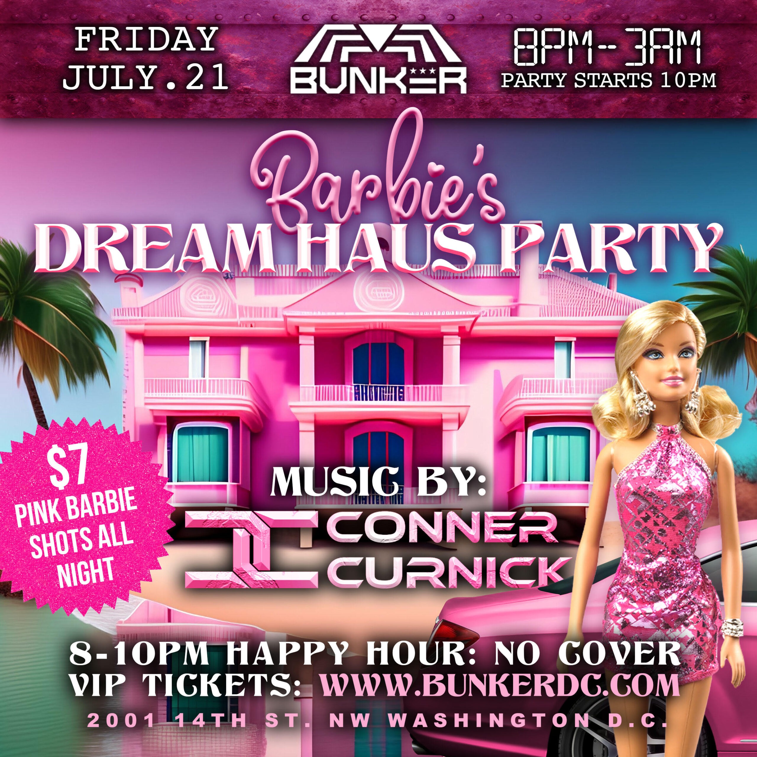 Barbie's Dream Haus Party With DJ CONNER CURNICK - Bunker